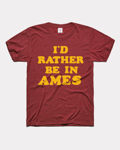 Maroon I'd Rather Be In Ames Vintage T-Shirt